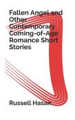 Fallen Angel And Other Contemporary Coming-Of-Age Romance Short Stories