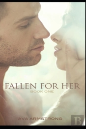 Fallen For Her - Book 1