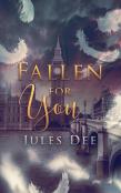 Fallen For You