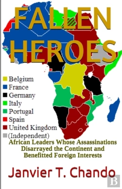 Bertrand.pt - Fallen Heroes: African Leaders Whose Ass