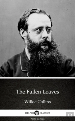 Bertrand.pt - Fallen Leaves By Wilkie Collins - Delphi Classics (Illustrated)