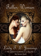 Fallen Woman ~ Victorian Romance And Erotica