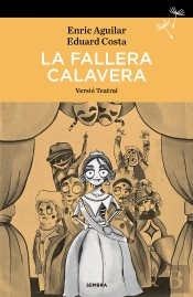 Fallera Calavera, La - Versio Teatral