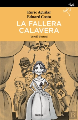 Bertrand.pt - Fallera Calavera, La - Versio Teatral