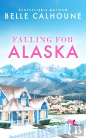 Falling For Alaska
