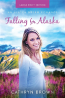 Falling For Alaska