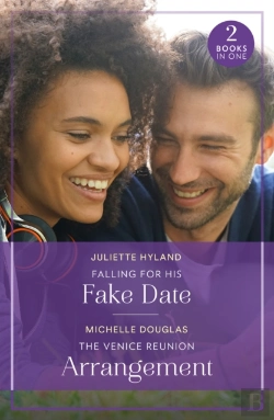 Bertrand.pt - Falling For His Fake Date / The Venice Reunion Arrangement
