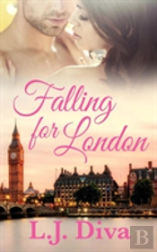 Falling For London