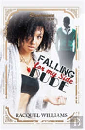 Falling For My Side Dude