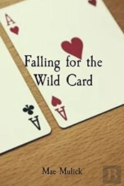 Falling For The Wild Card