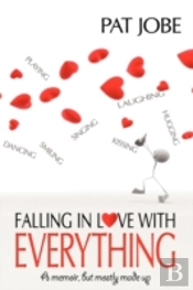Falling In Love With Everything