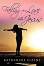 Falling In Love With Jesus