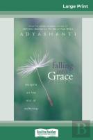 Falling Into Grace (16pt Large Print Edition)