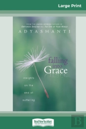 Falling Into Grace (16pt Large Print Edition)