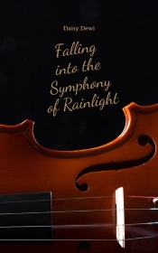 Falling Into The Symphony Of Rainlight