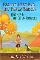 Falling Leaf And The Honey Badger - Book #1