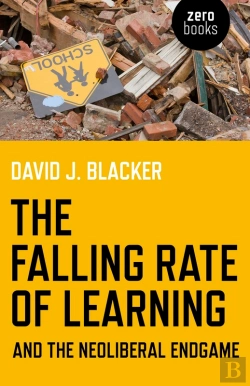 Bertrand.pt - Falling Rate Of Learning And The Neoliberal Endgame