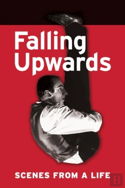 Bertrand.pt - Falling Upwards: Scenes From A Life