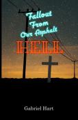 Fallout From Our Asphalt Hell