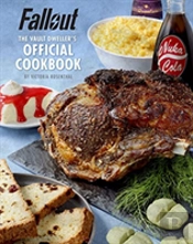 Fallout: The Vault Dwellerâ€™S Official Cookbook