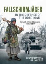 Fallschirmjager Â€” In The Defense Of The Oder 1945