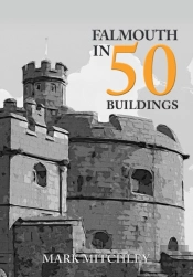 Falmouth In 50 Buildings