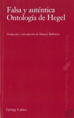 Bertrand.pt - Falsa Y Auténtica Ontología Del Hegel