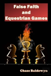 False Faith And Equestrian Games