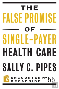 Bertrand.pt - False Promise Of Single-Payer Health Care