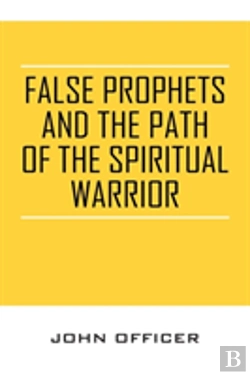 Bertrand.pt - False Prophets And The Path Of The Spiritual Warrior