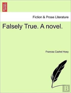 Bertrand.pt - Falsely True. A Novel.