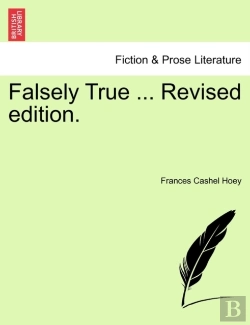 Bertrand.pt - Falsely True ... Revised Edition.