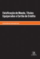 Falsificação de Moeda, Títulos Equiparados e Cartão de Crédito