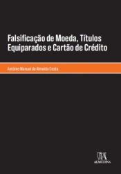 Falsificação de Moeda, Títulos Equiparados e Cartão de Crédito