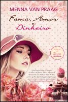 Fama, Amor e Dinheiro