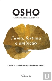 Fama, Fortuna e Ambição