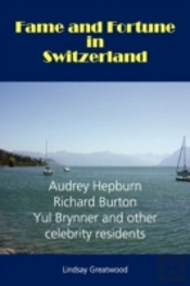Fame And Fortune In Switzerland
