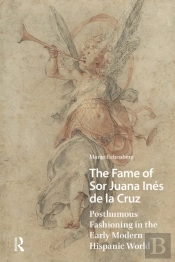 Fame Of Sor Juana Ines De La Cruz