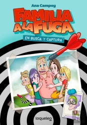 Familia A La Fuga 1. En Busca Y Captura