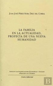 Familia En La Actualidad, Profecia De Una Nueva Humanidad, La