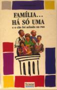 Família há só uma
