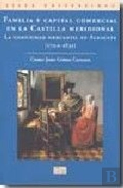 Familia Y Capital Comercial En La Castilla Meridional