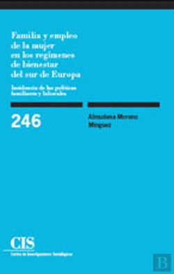 Bertrand.pt - Familia Y Empleo De La Mujer En Los Regímenes De Bienestar Del Sur De Europa