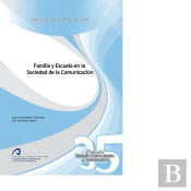 Familia Y Escuela En La Sociedad De La Comunicación