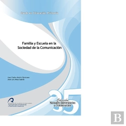 Bertrand.pt - Familia Y Escuela En La Sociedad De La Comunicación