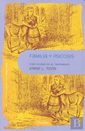 Familia Y Psicosis