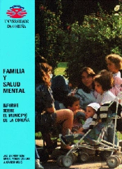 Familia Y Salud Mental. Informe Sobre El Municipio La Coruña