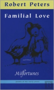 Familial Love And Other Misfortunes