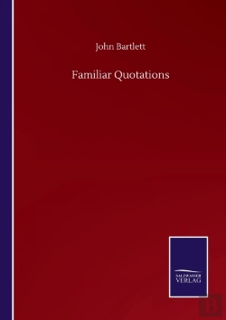 Bertrand.pt - Familiar Quotations