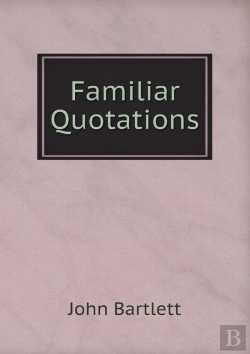 Bertrand.pt - Familiar Quotations